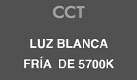 CCT 5700K LUZ BLANCA FRÍA