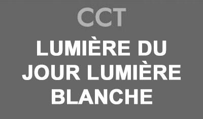 CCT - Lumière blanche du jour