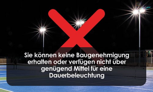 Keine Baugenehmigung erhältlich oder kein ausreichendes Budget für eine dauerhafte Beleuchtung vorhanden.